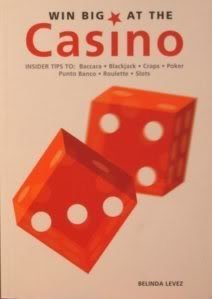 Imagen de archivo de Win Big At The Casino: Baccara, Blackjack, Craps, Poker, Punto, Banco, Roulette, Slots a la venta por Wonder Book