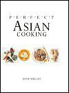 Beispielbild fr Perfect Asian Cooking zum Verkauf von Wonder Book