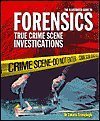 Stock image for The Illustrated Guide to Forensics: True Crime Scene Investigations for sale by BooksRun