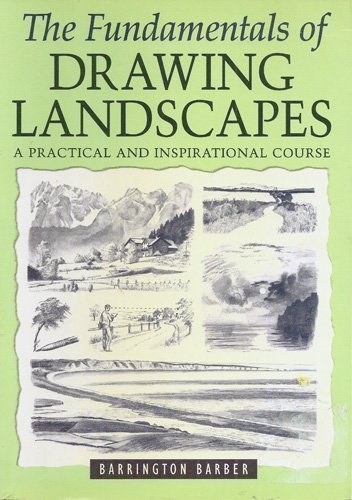 Imagen de archivo de Fundamentals of Drawing Landscapes by Barrington Barber (2004) Paperback a la venta por Goodwill Southern California