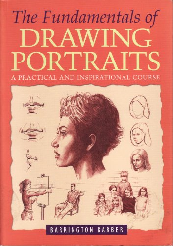 9780760761922: The Fundamentals of Drawing Portraits: A Practical