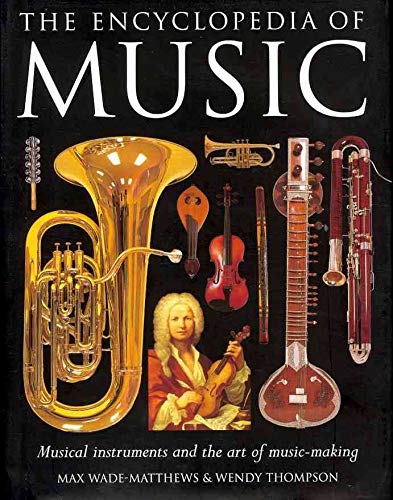 Beispielbild fr The Encyclopedia of Music: Musical Instruments and the Art of Music-Making zum Verkauf von HPB Inc.
