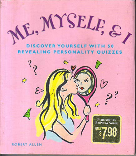 Imagen de archivo de ME, MYSELF, & I (Discover yourself with 50 revealing personality quizzes) a la venta por Wonder Book