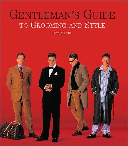 Beispielbild fr Gentleman's Guide to Grooming and Style zum Verkauf von Better World Books