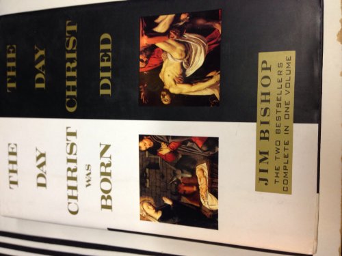 

The Day Christ was Born/The Day Christ Died (2 Books-in-One Edition)