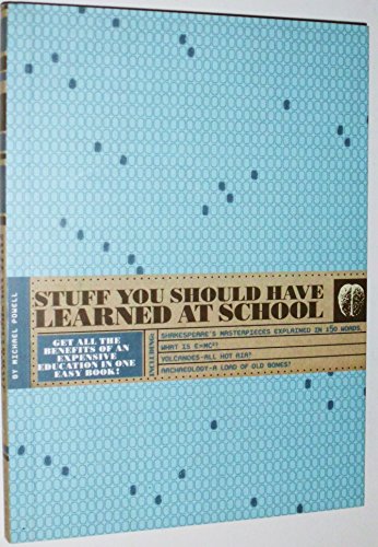 9780760762790: Stuff You Should Have Learned At School by Michael Powell (2004-05-03)