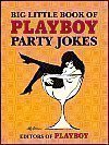 Beispielbild fr Big Little Book of Playboy Party Jokes zum Verkauf von Antiquariat Armebooks