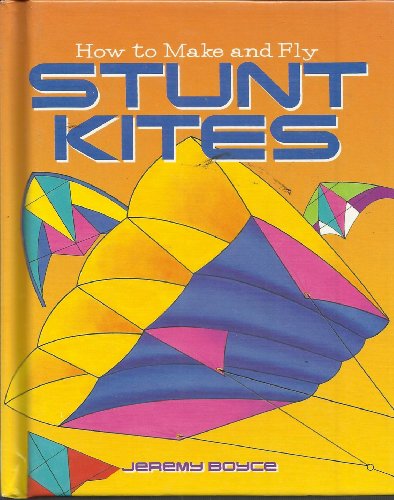 9780760765265: How to Make and Fly Stunt Kites