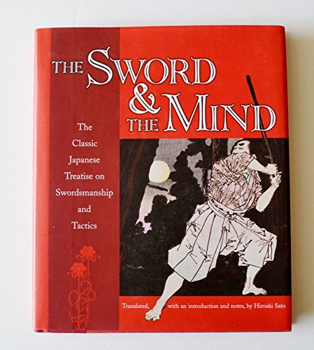 Imagen de archivo de The Sword & the Mind: The Classic Japanese Treatise on Swordsmanship and Tactics a la venta por SecondSale