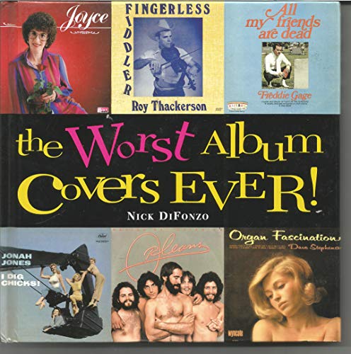 Stock image for The Worst Album Covers Ever (2004 publication) for sale by Ergodebooks