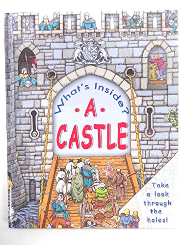 Beispielbild fr What's Inside a Castle (What's Inside) zum Verkauf von SecondSale