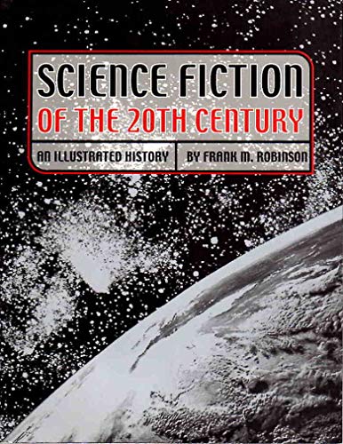 Beispielbild fr Science Fiction of the 20th Century: An Illustrated History zum Verkauf von HPB-Ruby