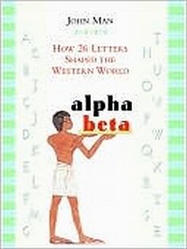 Beispielbild fr Alpha Beta: How 26 Letters Shaped the Western World zum Verkauf von SecondSale