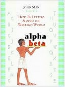 Imagen de archivo de Alpha Beta: How 26 Letters Shaped the Western World a la venta por SecondSale