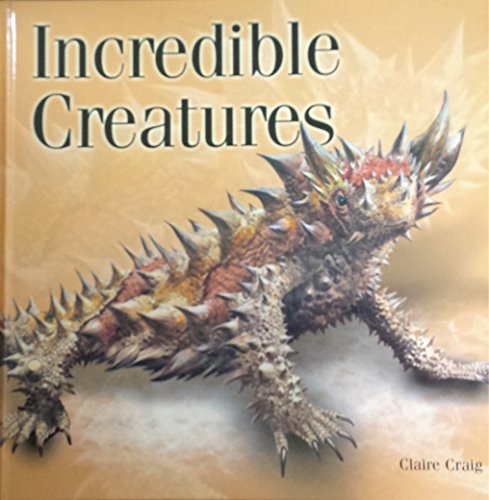 Imagen de archivo de Incredible Creatures (Barnes & Noble Books) a la venta por Better World Books