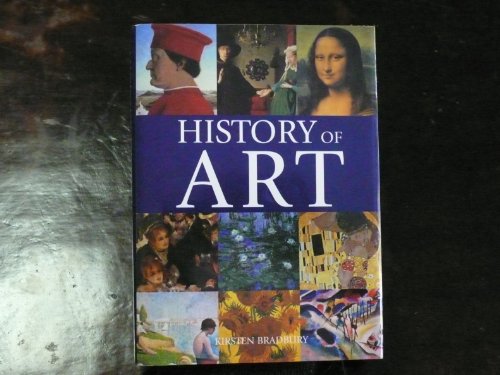 9780760767962: History of Art [Hardcover] by Bradbury, Kirsten