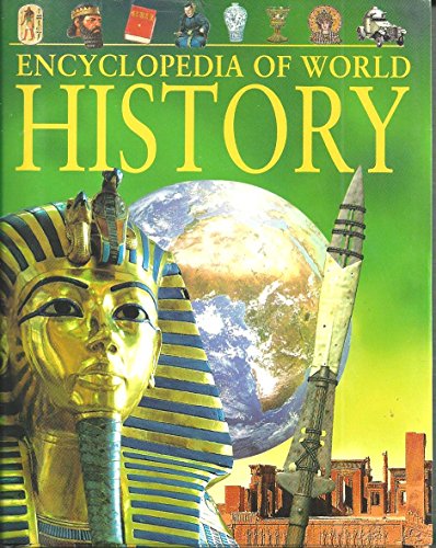 Beispielbild fr Encyclopedia of World History: From the Stone Age to the 21st Century zum Verkauf von Better World Books