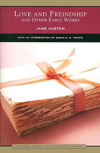 Love and Freindship (Barnes & Noble Library of Essential Reading): and Other Early Works - Jane Austen,introduction by Sarah S. G. Frantz