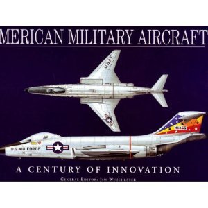 Beispielbild fr American Military Aircraft: A Century of Innovation --2005 publication. zum Verkauf von Better World Books