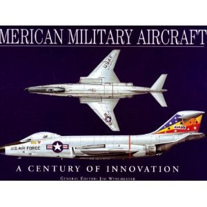 Imagen de archivo de American Military Aircraft: A Century of Innovation --2005 publication. a la venta por ThriftBooks-Atlanta