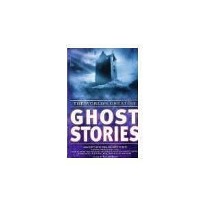 Stock image for The World's Greatest Ghost Stories for sale by WorldofBooks