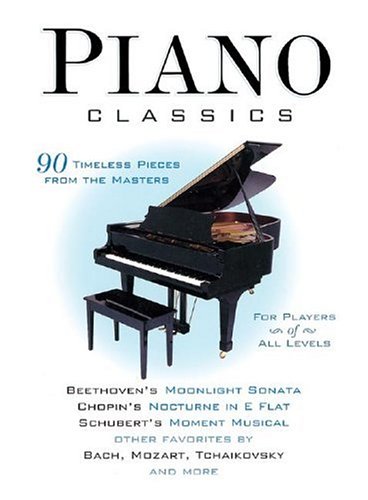 Stock image for Piano Classics : 90 Timeless Pieces from the Masters for sale by Better World Books