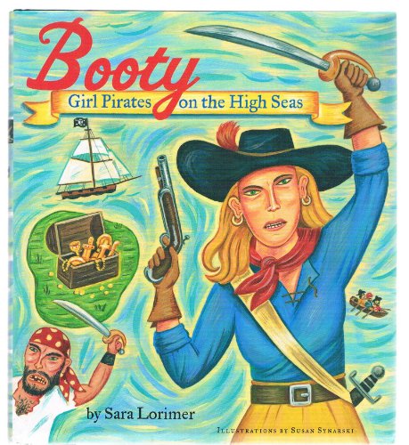 Stock image for Booty : Girl Pirates on the High Seas for sale by J R Wright