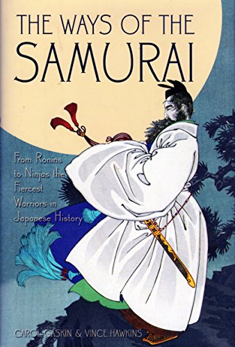 Stock image for Ways of the Samurai from Ronins to Ninja for sale by SecondSale