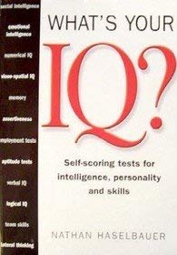 Beispielbild fr What's Your IQ?; Self-scoring Tests . Etc. zum Verkauf von Better World Books