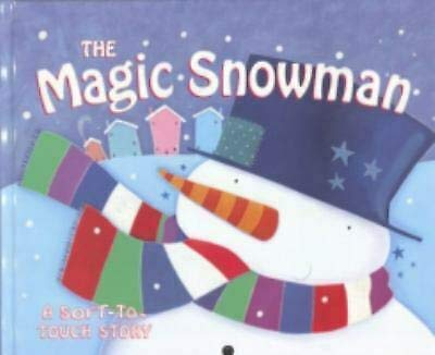 Beispielbild fr The Magic Snowman Board Book (A Soft-To-Touch Story) zum Verkauf von Better World Books