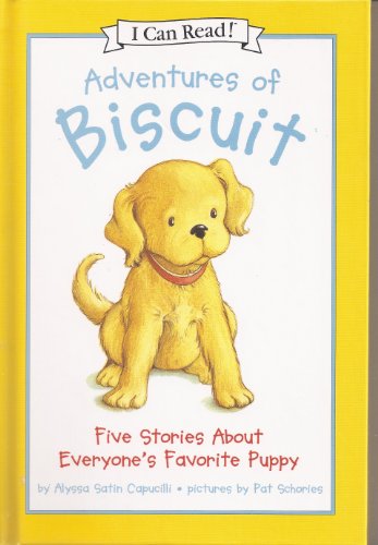 Stock image for Adventures of Biscuit: Five Stories of Everyone's Favorite Puppy (I Can Read Series) for sale by Gulf Coast Books