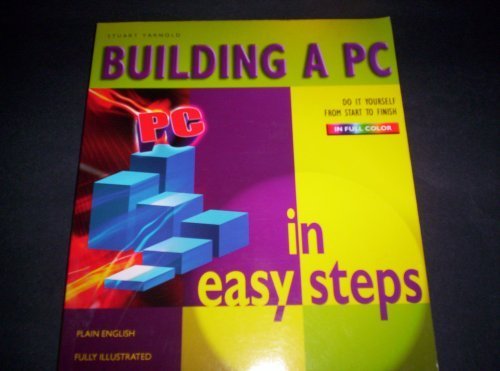 9780760771402: Building A PC In Easy Steps 2005