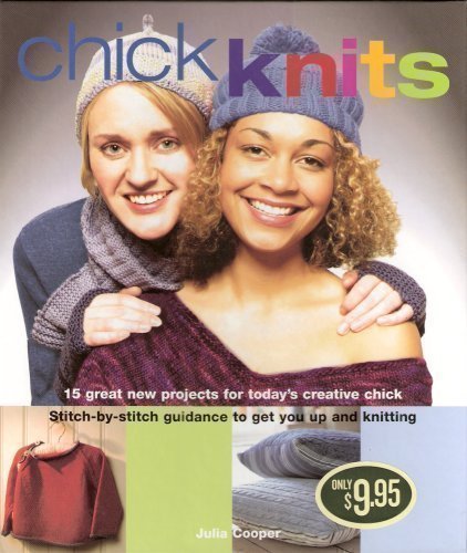Beispielbild fr Chick Knits (Step by StepTechnique Guidebook) zum Verkauf von Wonder Book