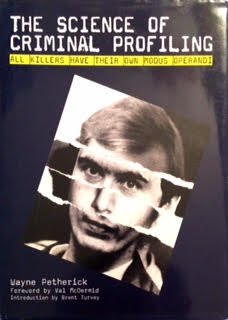 Imagen de archivo de The Science of Criminal Profiling: All Killers Have Their Own Modus Operandi a la venta por Basement Seller 101