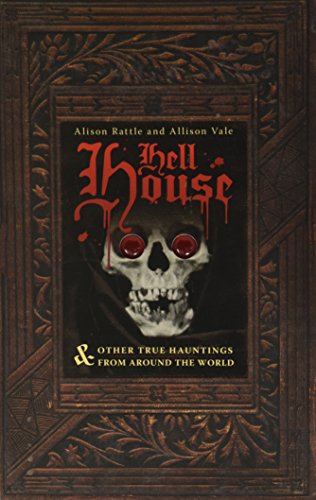 Imagen de archivo de Hell House & Other True Hauntings From Around the World a la venta por Bearly Read Books