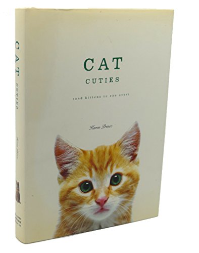 Stock image for Cat Cuties (and Kittens to Coo Over) for sale by Your Online Bookstore
