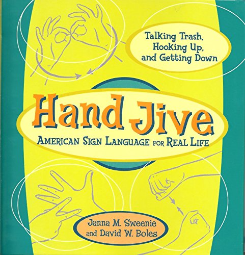 Stock image for Hand Jive: American Sign Language for Real Life for sale by HPB-Ruby