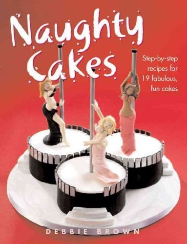 Stock image for Naughty Cakes for sale by Wonder Book