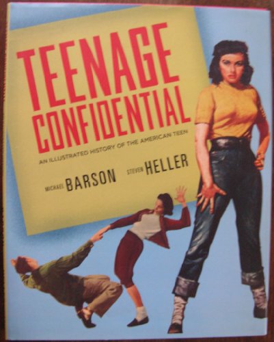 Beispielbild fr Teenage Confidential (An Illustrated History Of The American Teen) zum Verkauf von Wonder Book