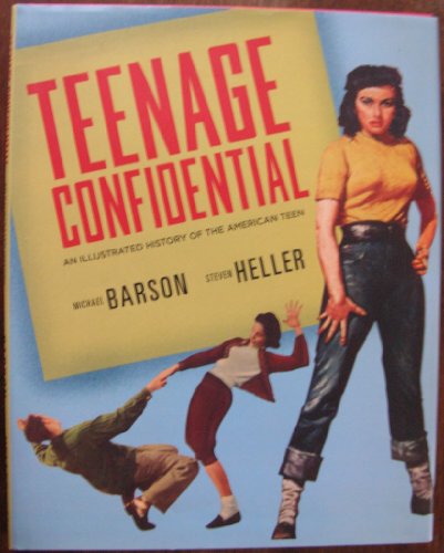 Stock image for Teenage Confidential (An Illustrated History Of The American Teen) for sale by ThriftBooks-Dallas