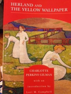 Herland And the Yellow Wallpaper (9780760777664) by Charlotte Perkins Gilman