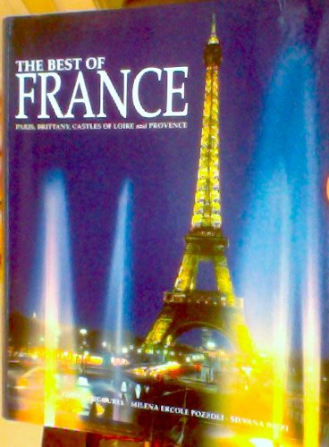 Stock image for Best of France, The: Paris, Brittany, Castles of Loire and Provence for sale by THE OLD LIBRARY SHOP