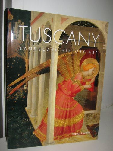 Beispielbild fr Tuscany: Landscape History Art zum Verkauf von Once Upon A Time Books