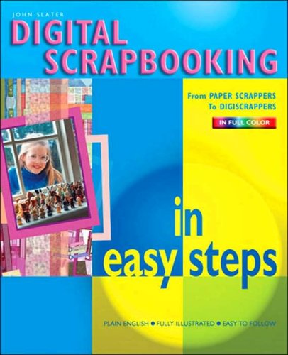 9780760778609: Digital Scrapbooking in Easy Steps In Easy Steps Series