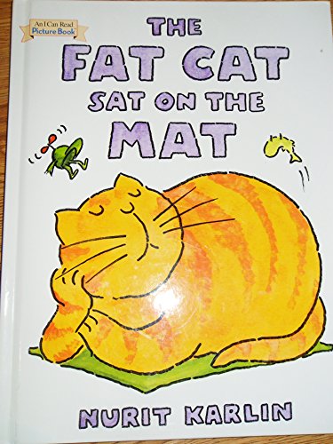 The Fat Cat Sat on the Mat - Nurit Karlin