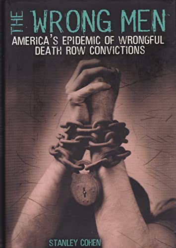 Beispielbild fr The Wrong Men: America's Epidemic of Wrongful Death Row Convictions zum Verkauf von Wonder Book