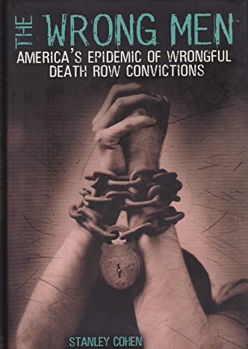 Stock image for The Wrong Men: America's Epidemic of Wrongful Death Row Convictions for sale by Wonder Book