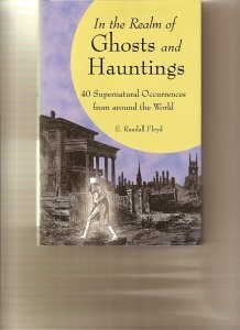 In the Realm of Ghosts and Hauntings - E. Randall Floyd