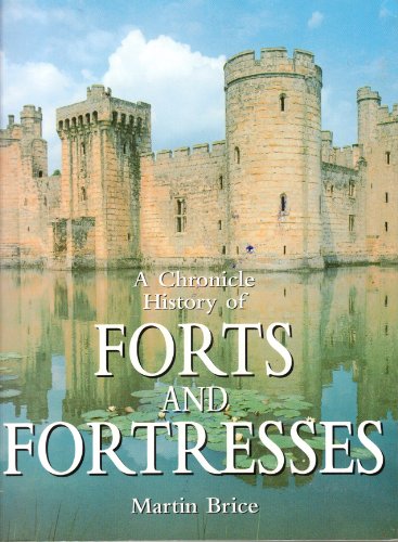 Imagen de archivo de A Chronicle History of Forts and Fortresses a la venta por Better World Books