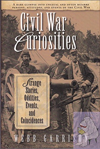 Beispielbild fr Civil War Curiosities zum Verkauf von Wonder Book